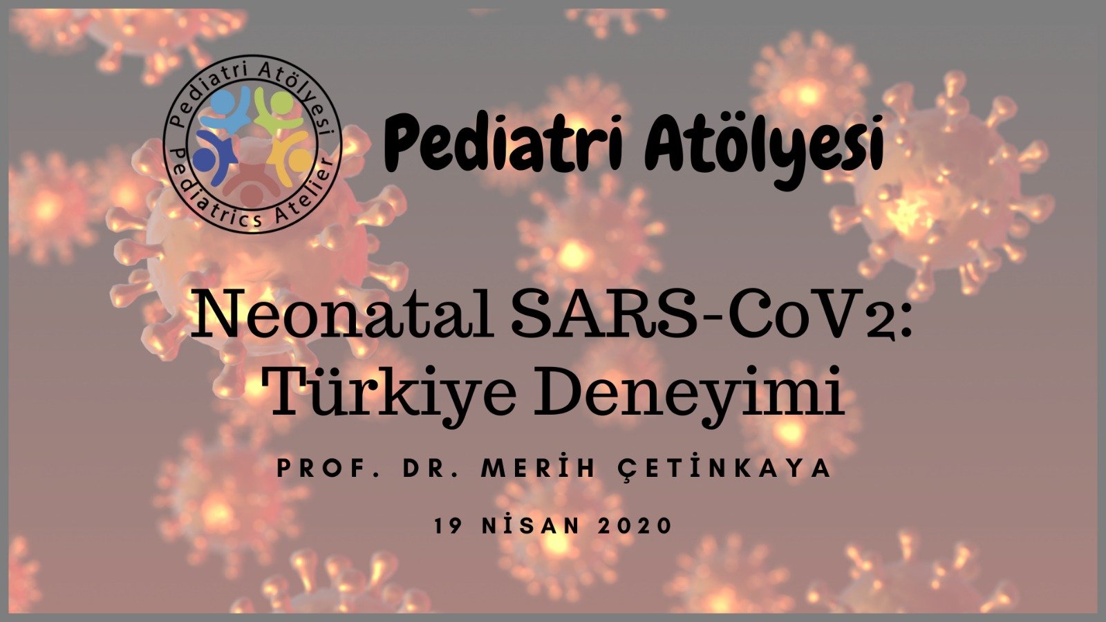 Neonatal SARS-CoV2: Türkiye Deneyimi