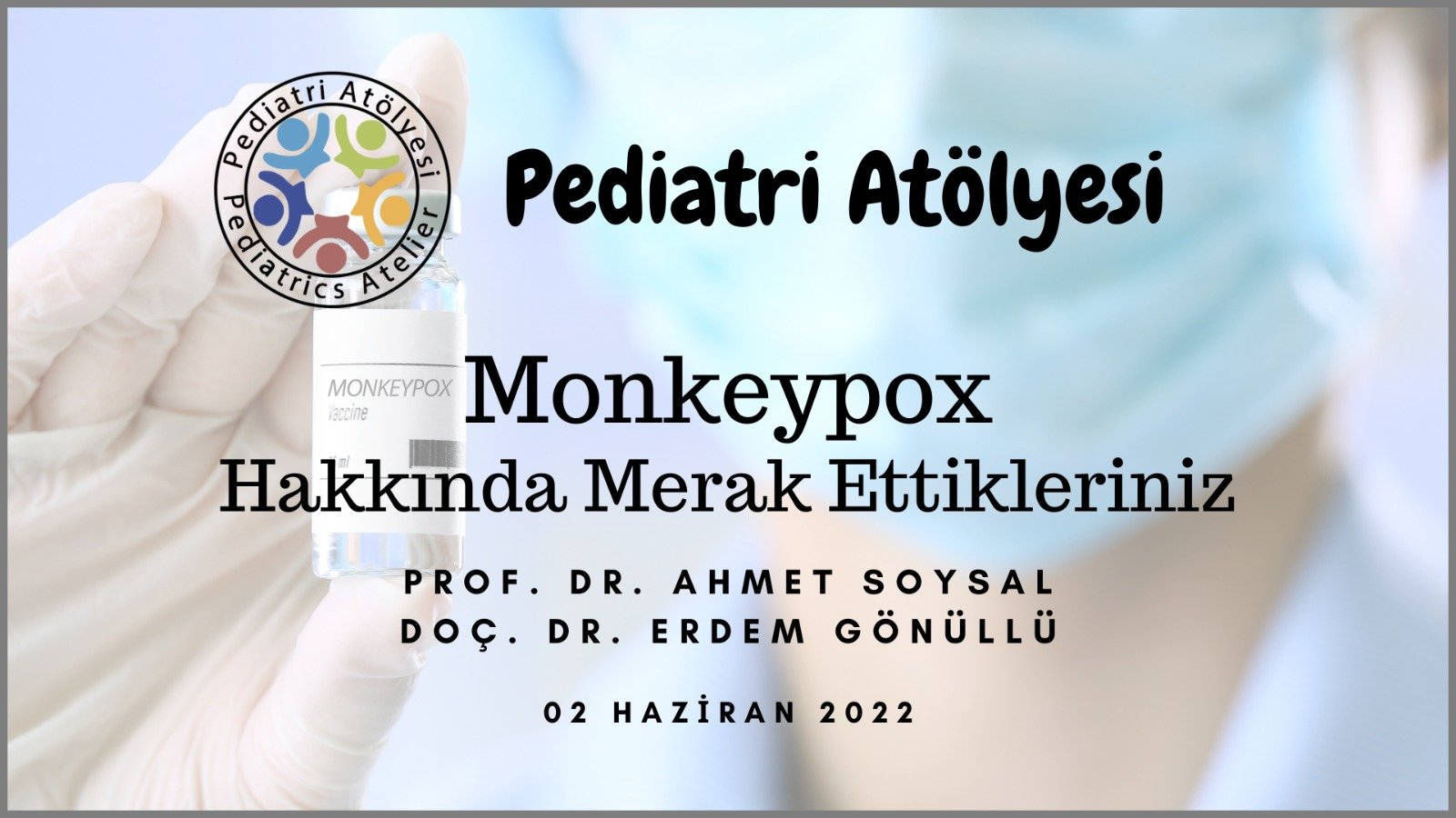 Monkeypox Hakkında Merak Ettikleriniz