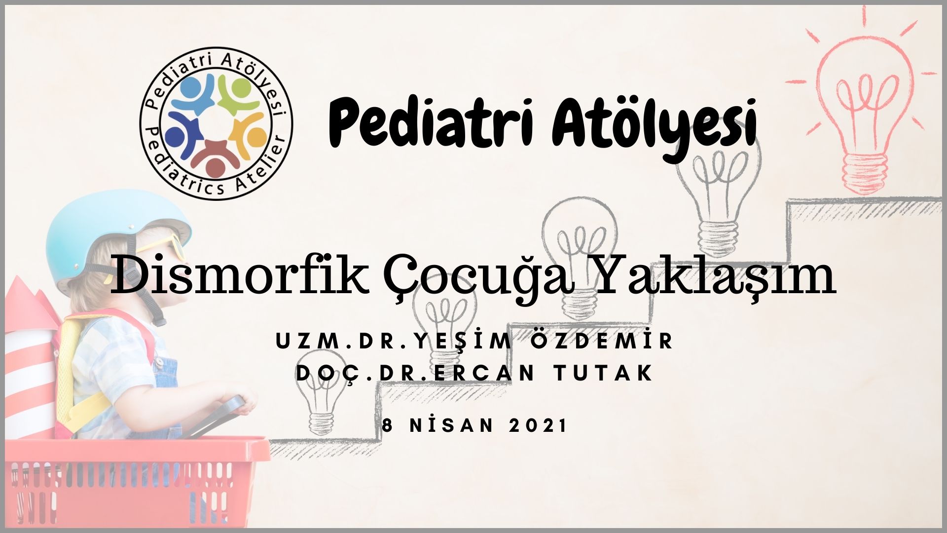 Dismorfik Çocuğa Yaklaşım