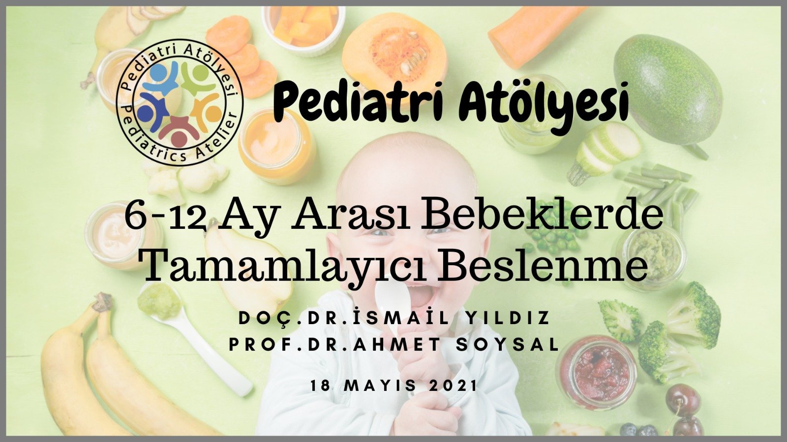 6-12 Ay Arası Bebeklerde Tamamlayıcı Beslenme