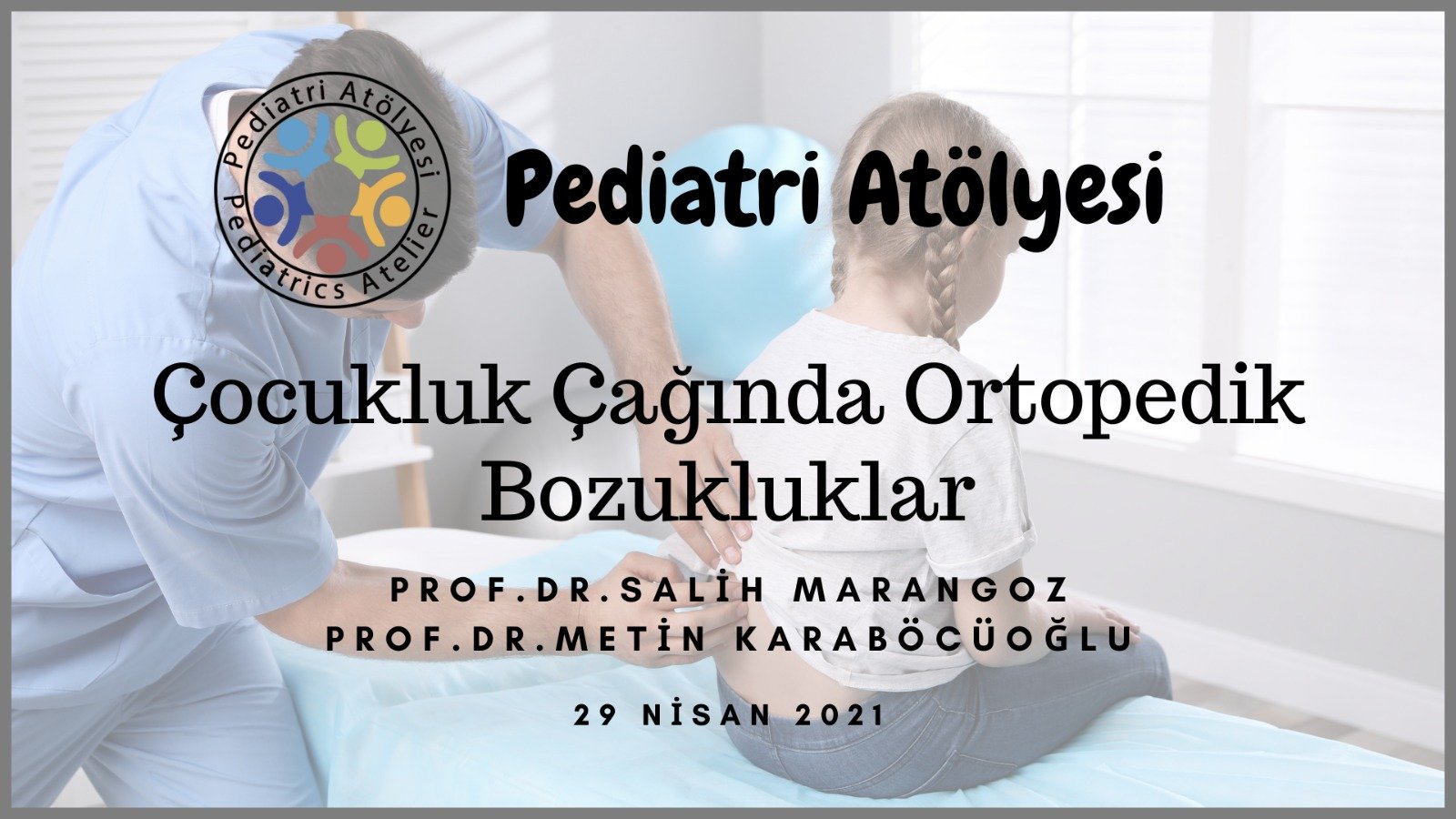 Çocukluk Çağında Ortopedik Bozukluklar