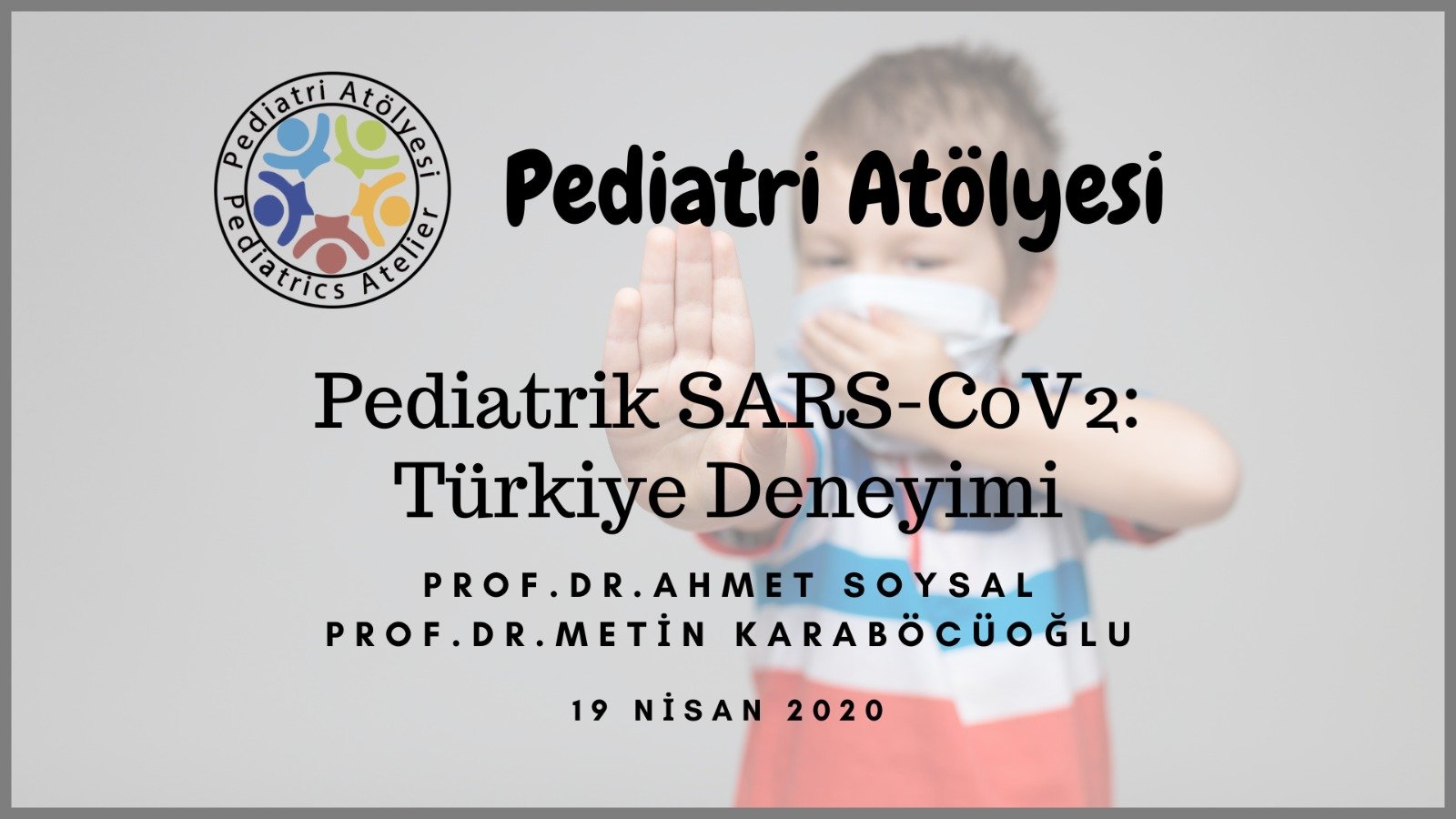 Pediatrik SARS-CoV2: Türkiye Deneyimi